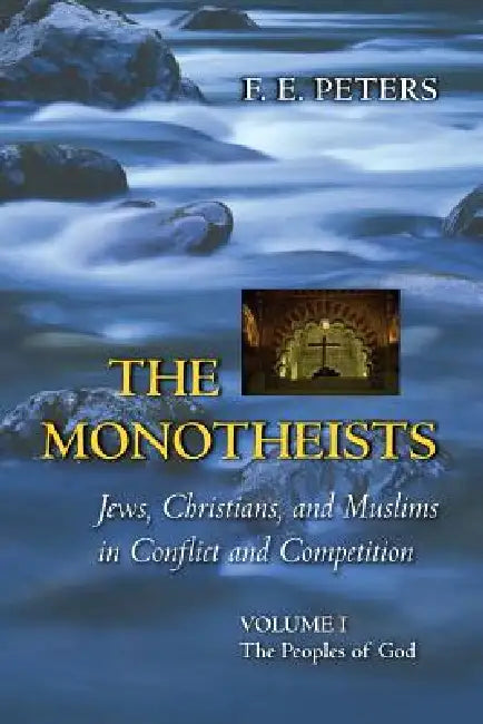 Buy The Monotheists (English, Francis Edward Peters) Online at Best Price - BookBajar