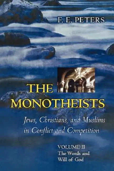 Buy The Monotheists (English, Francis Edward Peters) Online at Best Price - BookBajar