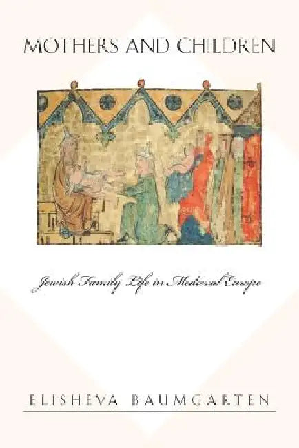 Buy Mothers and Children (English, Elisheva Baumgarten) Online at Best Price - BookBajar