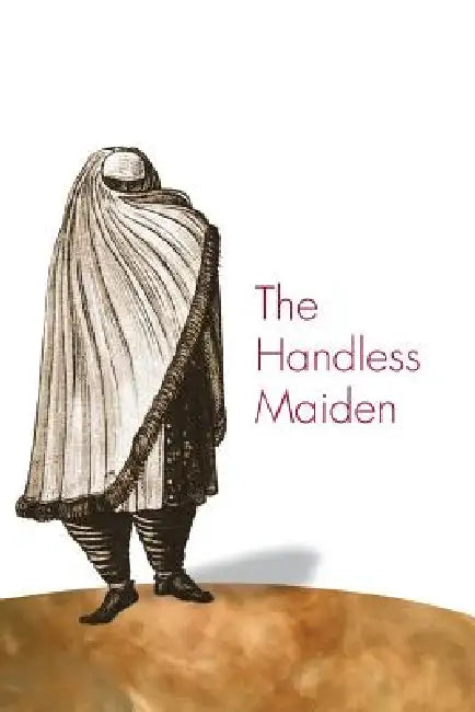 Buy The Handless Maiden (English, Mary Elizabeth Perry) Online at Best Price - BookBajar