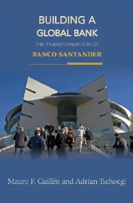 Buy Building a Global Bank (English, Mauro F. Guillén | Adrian Tschoegl) Online at Best Price - BookBajar