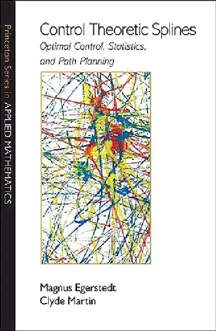 Buy Control Theoretic Splines (English, Magnus Egerstedt | Clyde Martin) Online at Best Price - BookBajar