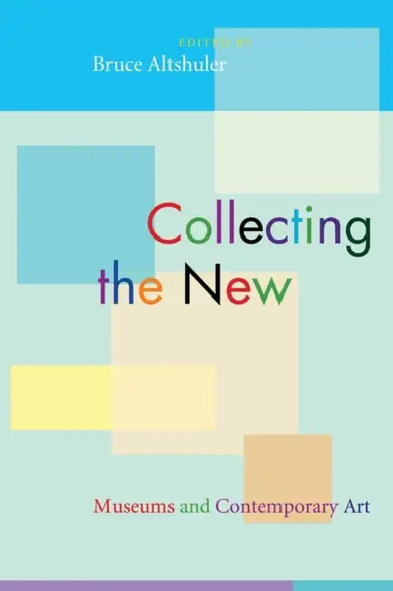 Buy Collecting the New (English, Bruce Altshuler) Online at Best Price - BookBajar