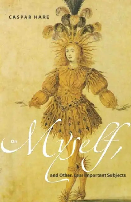 Buy On Myself, and Other, Less Important Subjects (English, Caspar Hare | Mark Johnston) Online at Best Price - BookBajar