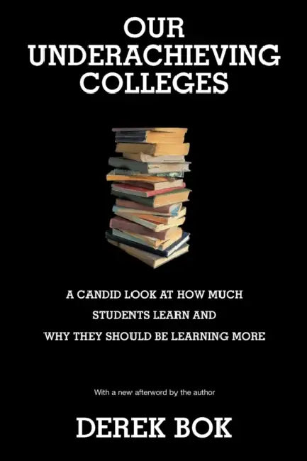 Buy Our Underachieving Colleges (English, Derek Bok) Online at Best Price - BookBajar
