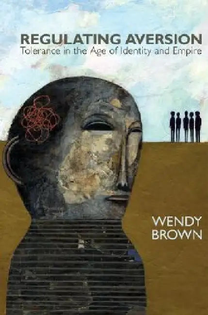 Buy Regulating Aversion (English, Wendy Brown) Online at Best Price - BookBajar