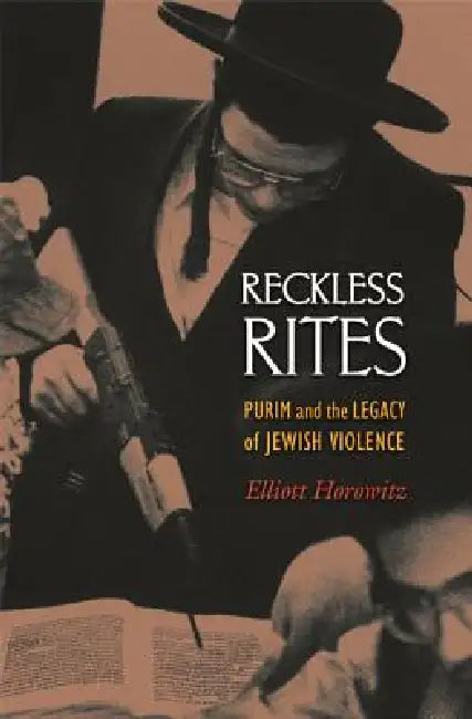 Buy Reckless Rites (English, Elliott Horowitz) Online at Best Price - BookBajar