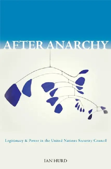 Buy After Anarchy (English, Ian Hurd) Online at Best Price - BookBajar