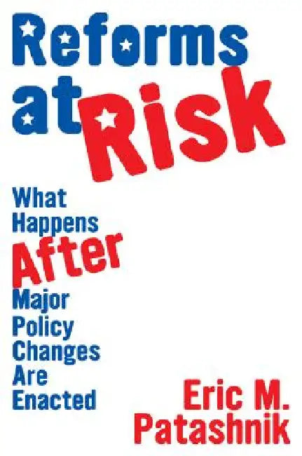 Buy Reforms at Risk (English, Eric M. Patashnik) Online at Best Price - BookBajar