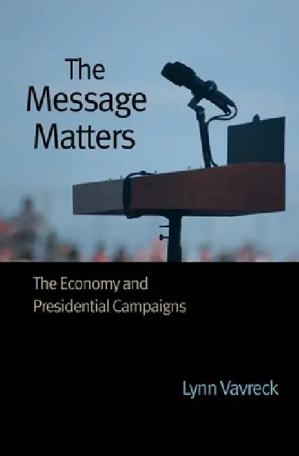Buy The Message Matters (English, Lynn Vavreck) Online at Best Price - BookBajar