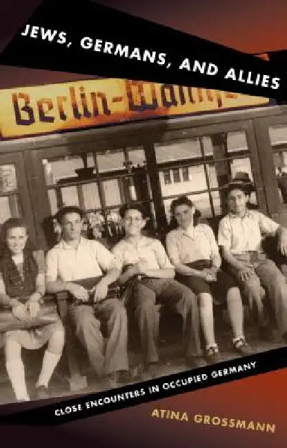 Buy Jews, Germans, and Allies (English, Atina Grossmann) Online at Best Price - BookBajar
