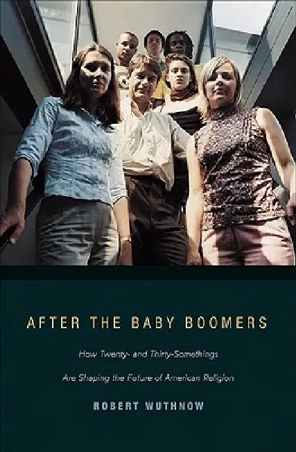 Buy After the Baby Boomers (English, Robert Wuthnow) Online at Best Price - BookBajar