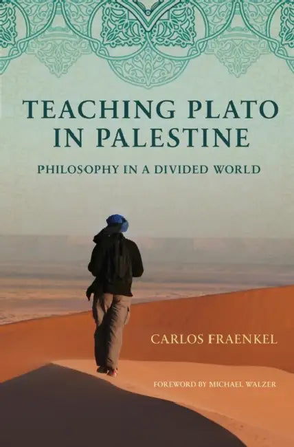 Buy Teaching Plato in Palestine (English, Carlos Fraenkel | Michael Walzer) Online at Best Price - BookBajar