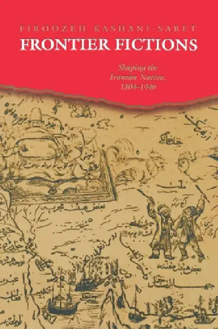 Buy Frontier Fictions (English, Firoozeh Kashani-Sabet) Online at Best Price - BookBajar