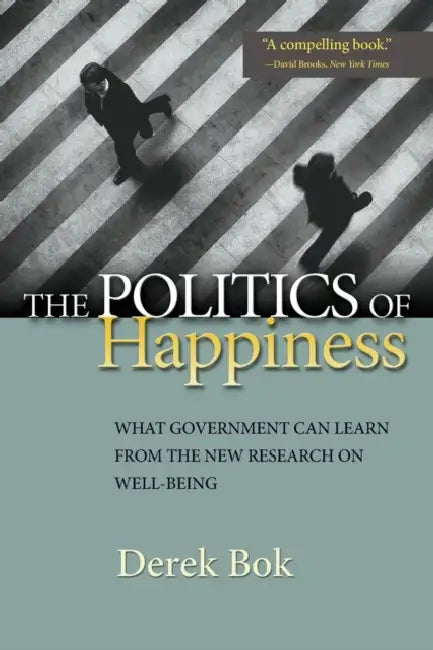 Buy The Politics of Happiness (English, Derek Bok) Online at Best Price - BookBajar