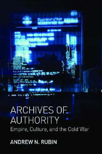 Buy Archives of Authority (English, Andrew N. Rubin) Online at Best Price - BookBajar