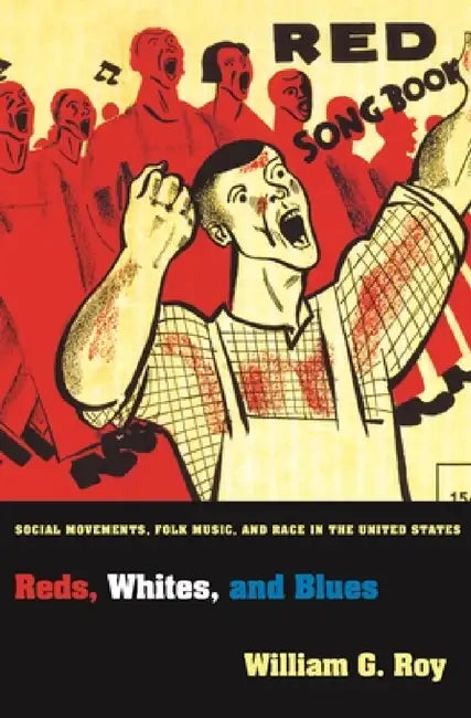 Buy Reds, Whites, and Blues (English, William G. Roy) Online at Best Price - BookBajar