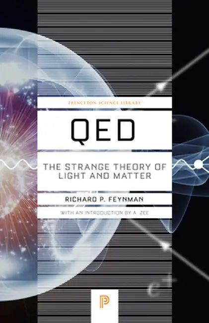 Buy Qed: The Strange Theory of Light and Matter (English, Richard P. Feynman) Online at Best Price - BookBajar