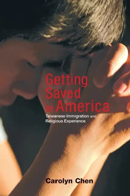 Buy Getting Saved in America (English, Carolyn Chen) Online at Best Price - BookBajar