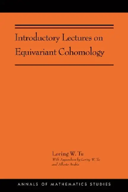 Buy Introductory Lectures on Equivariant Cohomology (English, Loring W. Tu) Online at Best Price - BookBajar