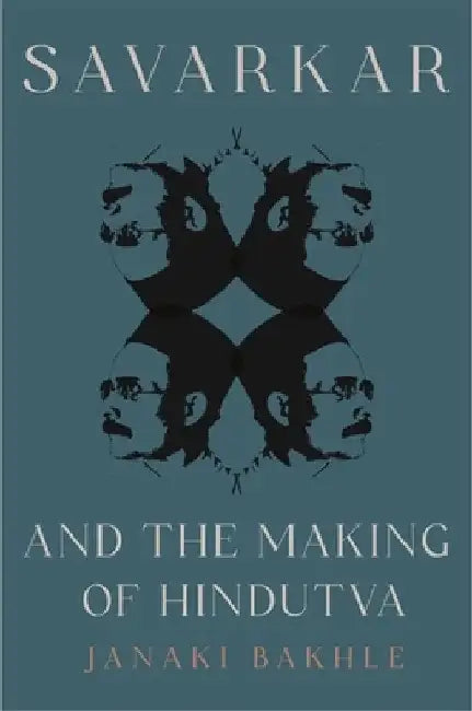 Buy Savarkar and the Making of Hindutva (English, Janaki Bakhle) Online at Best Price - BookBajar