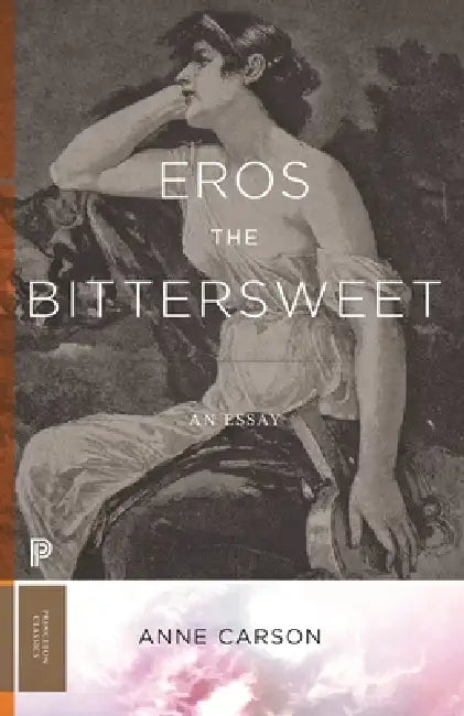 Buy Eros the Bittersweet (English, Anne Carson) Online at Best Price - BookBajar