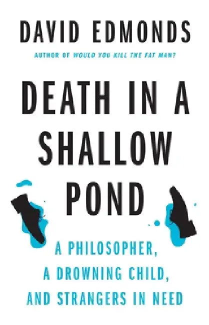 Buy Death in a Shallow Pond (English, David Edmonds) Online at Best Price - BookBajar