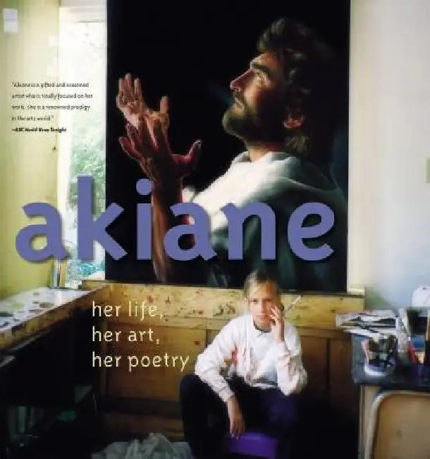 Buy Akiane (English, Akiane Kramarik) Online at Best Price - BookBajar