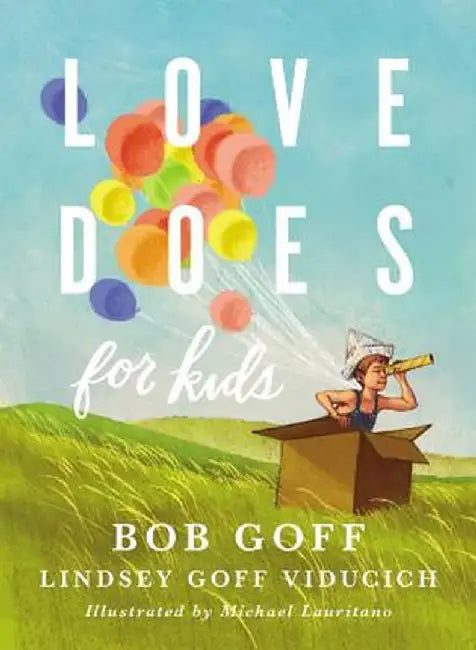 Buy Love Does for Kids (English, Bob Goff) Online at Best Price - BookBajar