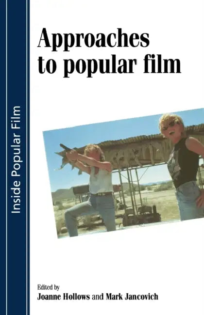 Buy Approaches to Popular Film (English, Joanne Hollows | Mark Jancovich) Online at Best Price - BookBajar