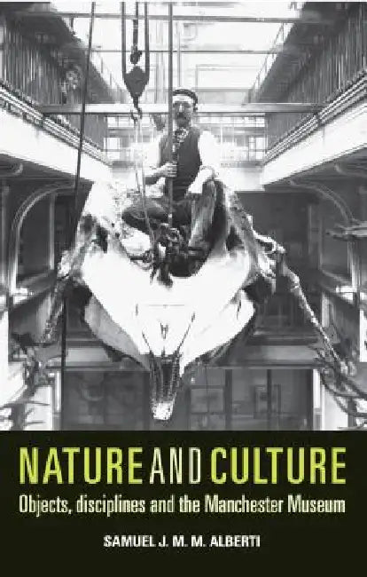 Buy Nature and Culture (English, Samuel Alberti) Online at Best Price - BookBajar