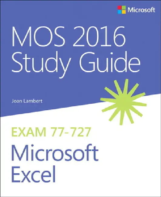 Buy MOS 2016 Study Guide for Microsoft Excel (English, Joan Lambert) Online at Best Price - BookBajar