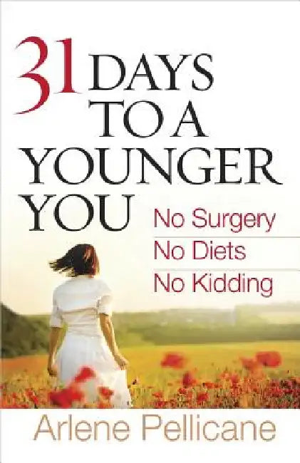 Buy 31 Days to a Younger You (English, Arlene Pellicane) Online at Best Price - BookBajar