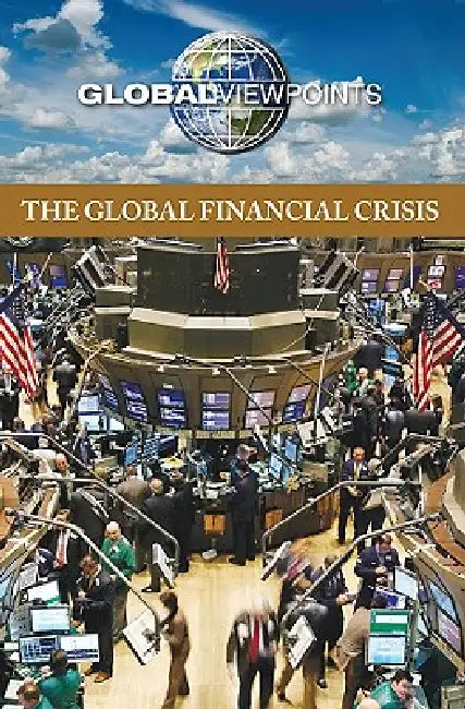 Buy The Global Financial Crisis (English, Noah Berlatsky) Online at Best Price - BookBajar