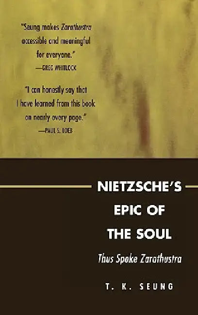 Buy Nietzsche's Epic of the Soul (English, T. K. Seung) Online at Best Price - BookBajar