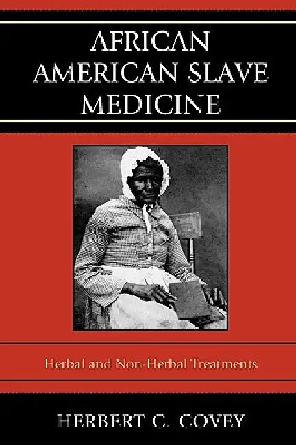 Buy African American Slave Medicine (English, Herbert C. Covey) Online at Best Price - BookBajar