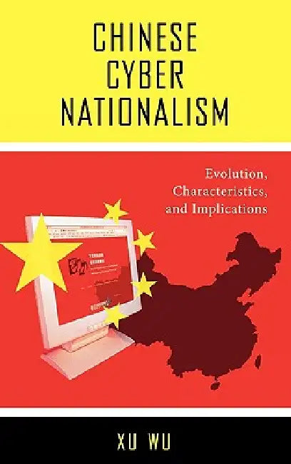 Buy Chinese Cyber Nationalism (English, Xu Wu) Online at Best Price - BookBajar
