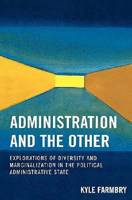 Buy Administration and the Other (English, Kyle Farmbry) Online at Best Price - BookBajar