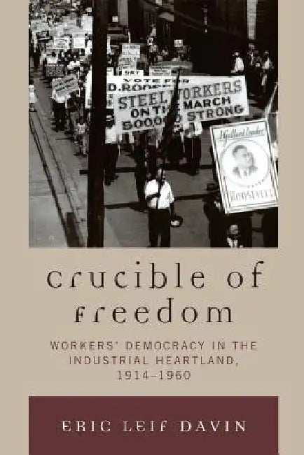 Buy Crucible of Freedom (English, Eric Leif Davin) Online at Best Price - BookBajar