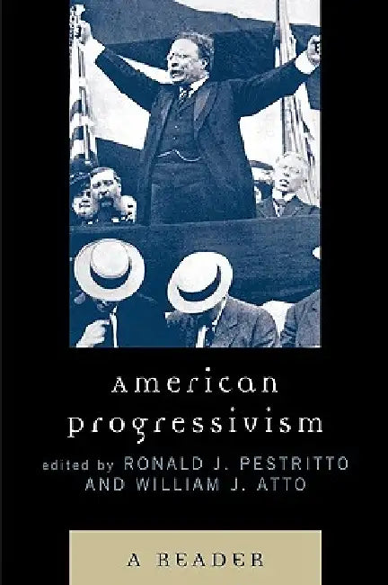 Buy American Progressivism (English, Ronald J. Pestritto | William Atto) Online at Best Price - BookBajar