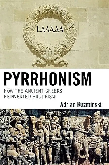 Buy Pyrrhonism (English, Adrian Kuzminski) Online at Best Price - BookBajar