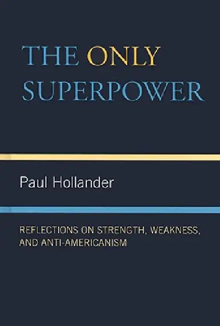 Buy The Only Super Power (English, Paul Hollander) Online at Best Price - BookBajar