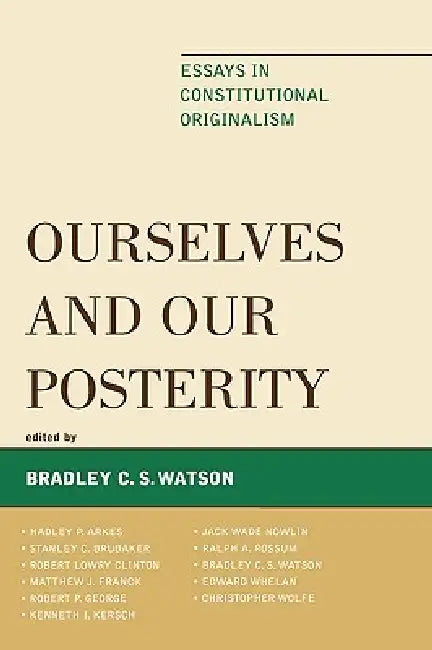 Buy Ourselves and Our Posterity (English, Edward Whelan | Ralph a. Rossum | Robert P. George) Online at Best Price - BookBajar
