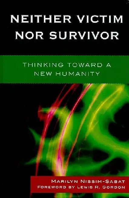 Buy Neither Victim nor Survivor (English, Marilyn Nissim-Sabat) Online at Best Price - BookBajar