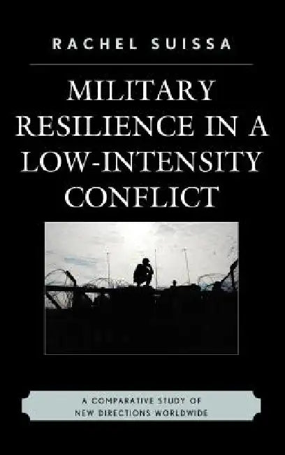 Buy Military Resilience in Low-Intensity Conflict (English, Rachel Suissa) Online at Best Price - BookBajar