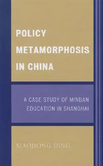 Buy Policy Metamorphosis in China (English, Xiaojiong Ding) Online at Best Price - BookBajar