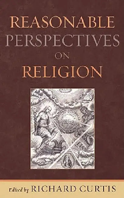 Buy Reasonable Perspectives on Religion (English, Richard Curtis | Kevin Barrett | Robert N. Bellah) Online at Best Price - BookBajar