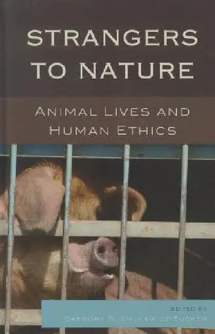 Buy Strangers to Nature (English, Gregory R. Smulewicz-Zucker | Drucilla Cornell | Julian H. Franklin) Online at Best Price - BookBajar