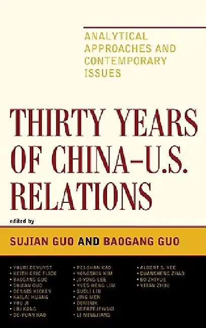 Buy Thirty Years of China - U.S. Relations (English, Sujian Guo | Baogang Guo | Youri Devuyst) Online at Best Price - BookBajar