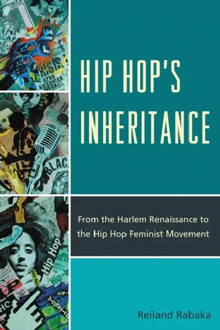 Buy Hip Hop's Inheritance (English, Reiland Rabaka) Online at Best Price - BookBajar